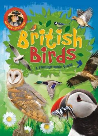 Nature Detective: British Birds by Victoria Munson