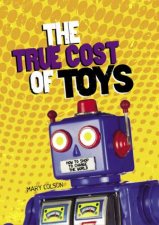 Consumer Nation The True Cost of Toys