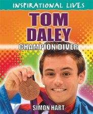 Inspirational Lives Tom Daley