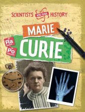 Scientists Who Made History Marie Curie