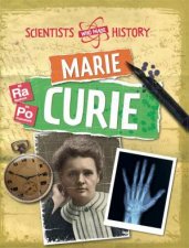 Scientists Who Made History Marie Curie