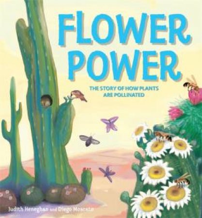 Plant Life: Flower Power by Judith Heneghan