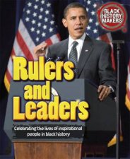 Black History Makers Rulers and Leaders