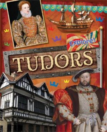 Explore!: Tudors by Jane Bingham