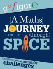 Go Figure A Maths Journey through Space
