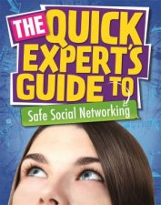 Quick Experts Guide Safe Social Networking