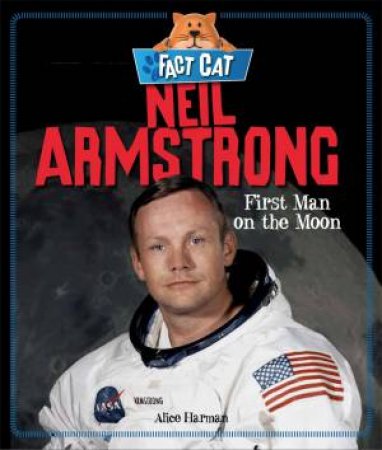 Fact Cat: History: Neil Armstrong by Jane Bingham