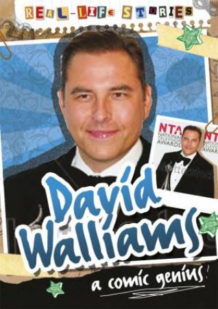 Real-life Stories: David Walliams by Sarah Levete