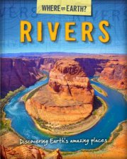 The Where On Earth Book Of Rivers