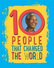 10 People That Changed The World