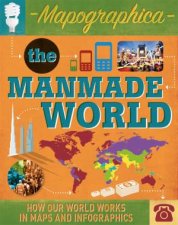 Mapographica The Manmade World