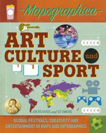 Mapographica: Art, Culture and Sport by Jon Richards & Ed Simkins