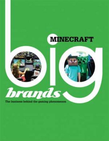 Big Brands: Minecraft by Chris Martin