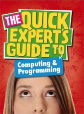 Quick Experts Guide Computing and Programming