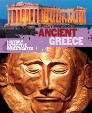 The History Detective Investigates Ancient Greece