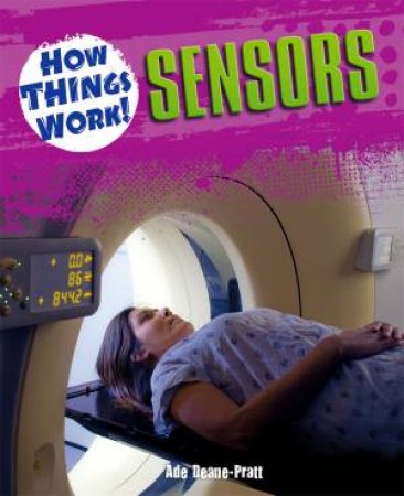 How Things Work: Sensors by Ade Deane-Pratt