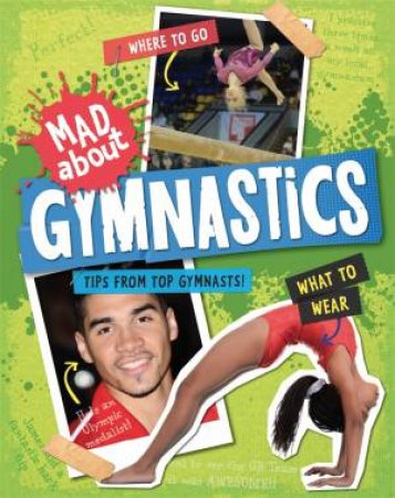 Mad About: Gymnastics by Hachette Children's Books