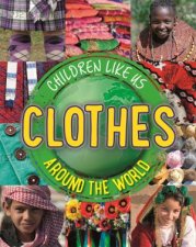 Children Like Us Clothes Around the World