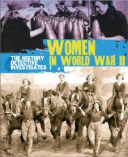 The History Detective Investigates Women in World War II