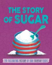 The Story of Food Sugar