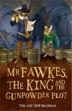Short Histories Mr Fawkes The King And The Gunpowder Plot