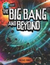 Planet Earth The Big Bang and Beyond