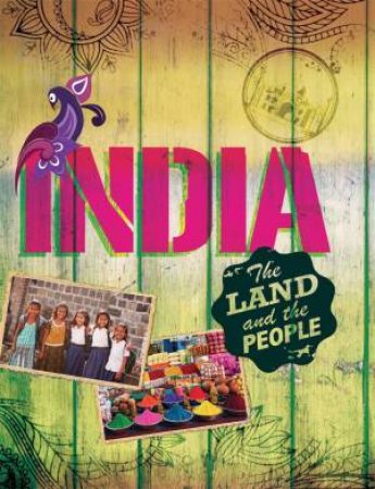 India: The Land And The People by Susie Brooks