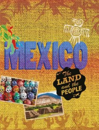 Mexico: The Land And The People by Cath Senker