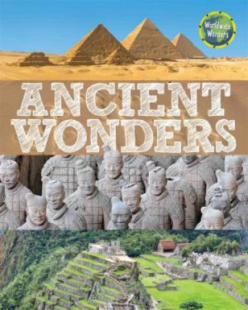 Worldwide Wonders: Ancient Wonders by Various