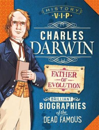 History VIPs: Charles Darwin by Kay Barnham