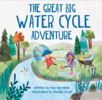 Look And Wonder The Great Big Water Cycle Adventure