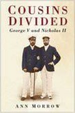 Cousins Divided George V And Nicholas II