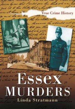 Essex Murders by Stratmann, Linda