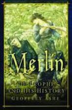 Merlin The Prophet and His History