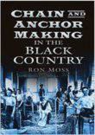 Chain & Anchor Making In Black by Moss, Ron