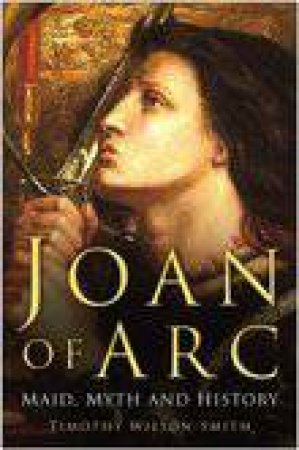 Joan of Arc by TIM WILSON-SMITH
