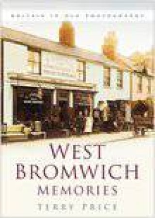 West Bromwich Memories by Price, Terry