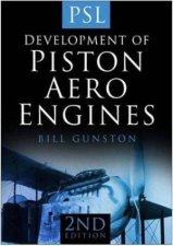 Development Of Piston Aero Engines 2nd Ed