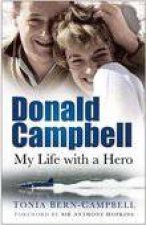 Donald Campbell My Life With A Hero