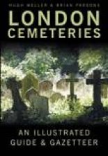 London Cemeteries An Illustrated Guide And Gazetteer