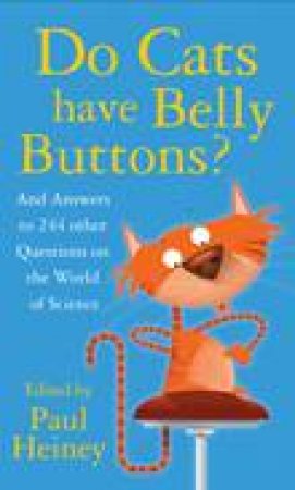 Do Cats Have Belly Buttons? by Paul Heiney