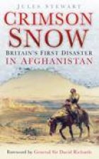 Crimson Snow Britains First Disaster in Afghanistan