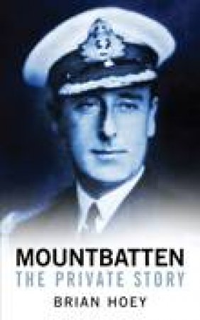 Mountbatten by Brian Hoey