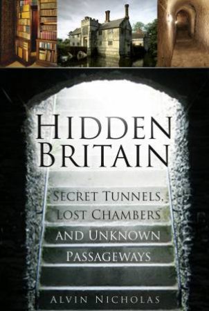 Hidden Britain by ALVIN NICHOLAS