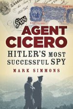 Agent Cicero Hitlers Most Successful Spy