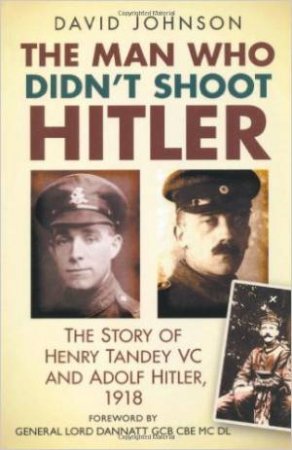 Man Who Didn't Shoot Hitler by David Johnson