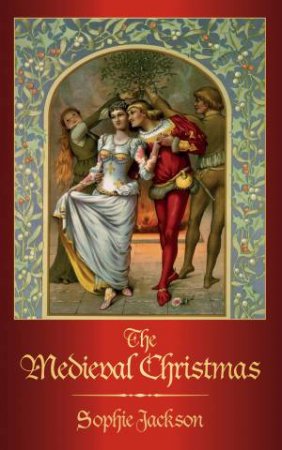 Medieval Christmas by Sophie Jackson
