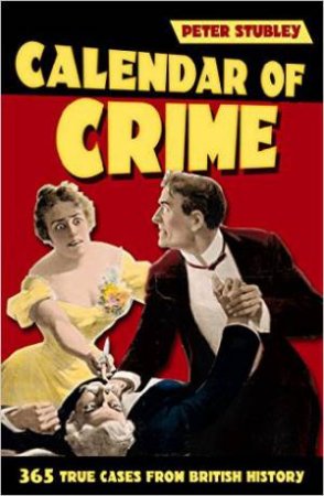 Calendar of Crime by Peter Stubley