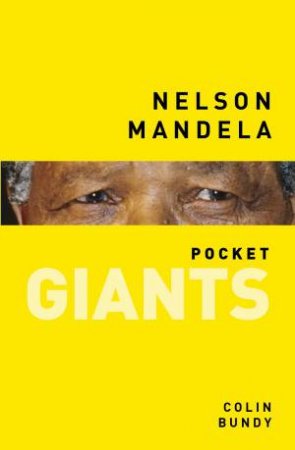 Nelson Mandela: pocket GIANTS by COLIN BUNDY