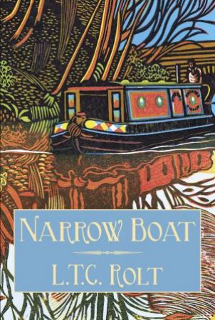 Narrow Boat by L. T. C. Rolt